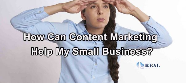 How Can Content Marketing Help My Small Business